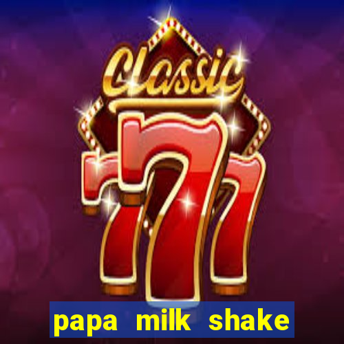 papa milk shake click jogos